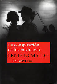 la conspiración de los mediocres